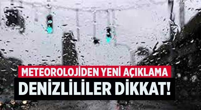 Meteorolojiden yeni açıklama Denizlililer dikkat!