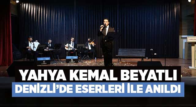 Yahya Kemal Beyatlı Denizli’de eserleri ile anıldı