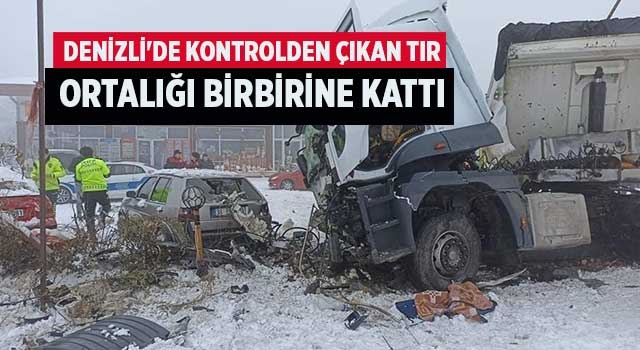 Denizli'de kontrolden çıkan tır ortalığı birbirine kattı