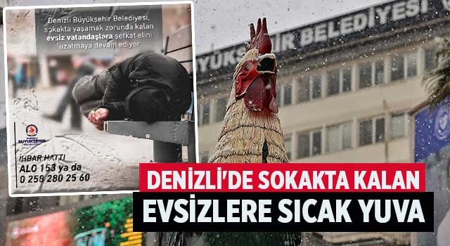 Denizli'de Sokakta kalan evsizlere sıcak yuva