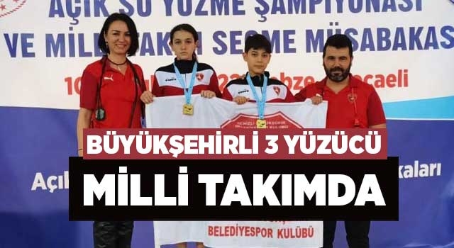 Denizli Büyükşehirli 3 yüzücü Milli Takımda