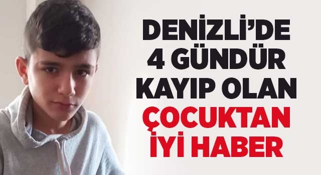 Denizli’de 4 gündür kayıp olan çocuk bulundu!