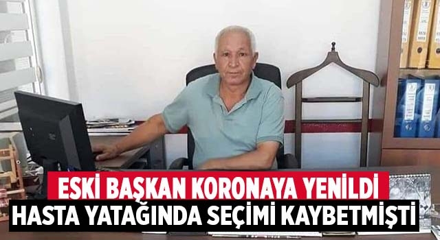 Denizli’de eski oda başkanı korona virüse yenildi