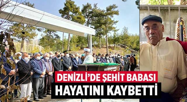 Denizli’de şehit babası hayatını kaybetti