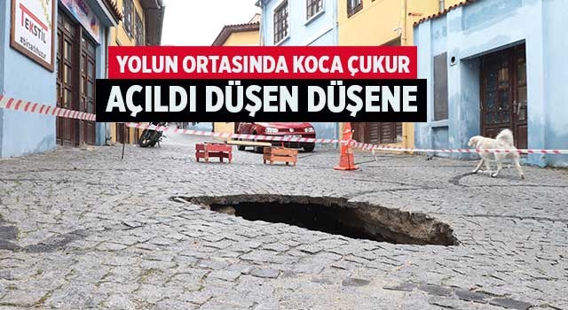 Yolun ortasında koca çukur açıldı düşen düşene