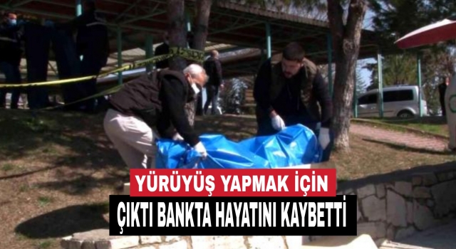 Denizli’de yürüyüşe çıkan yaşlı adam bankta hayatını kaybetti
