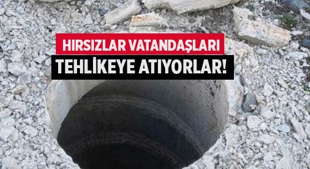 Hırsızlar vatandaşları tehlikeye atıyorlar!