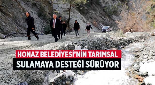 Honaz Belediyesi’nin Tarımsal Sulamaya Desteği Sürüyor
