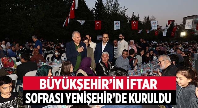 Büyükşehir iftar buluşmaları Yenişehir ile devam etti