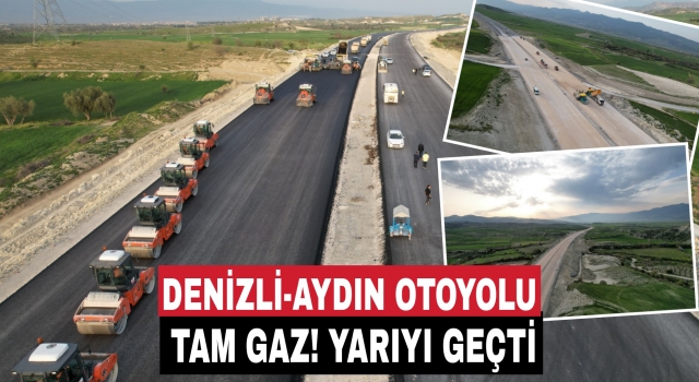 Denizli Otoyolunda çalışmalar yarıyı geçti