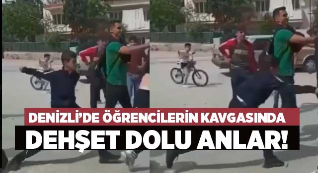 Denizli’de öğrencilerin kavgasında dehşet dolu anlar!