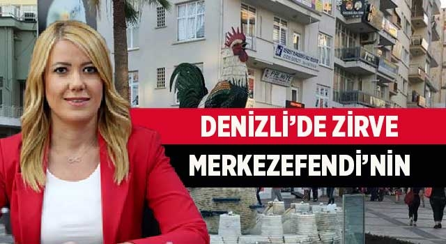 Denizli’de Zirve Merkezefendi’nin
