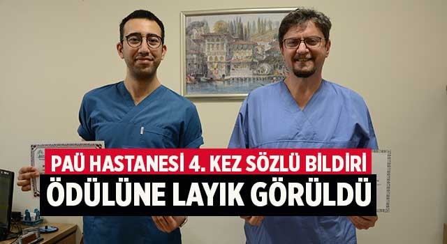 PAÜ Hastanesi 4. kez sözlü bildiri ödülüne layık görüldü