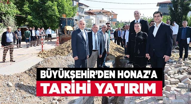 Büyükşehir’den Honaz'a tarihi yatırım
