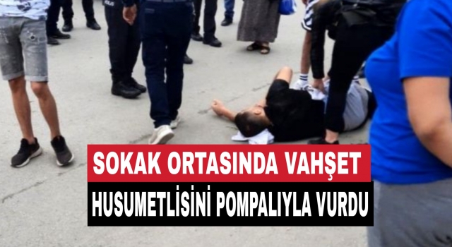 Denizli’de sokak ortasında husumetlisine kurşun yağdırdı