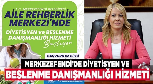 Merkezefendi’de Diyetisyen ve Beslenme Danışmanlığı Hizmeti Başladı