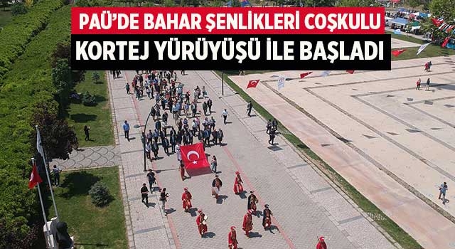 PAÜ’de Bahar Şenlikleri Coşkulu Kortej Yürüyüşü ile Başladı
