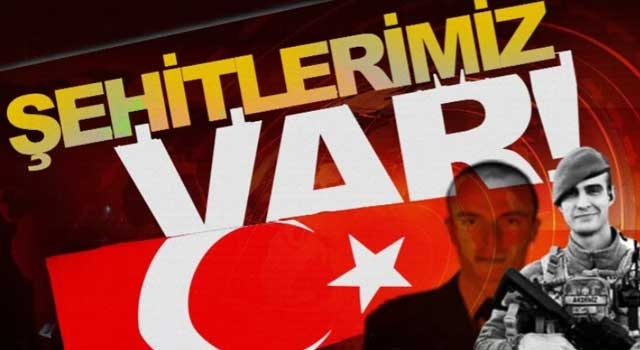 P.Uzm.Çvş. Mümin Çarkcı ve Teğmen İsmail Can Akdeniz şehit düştü