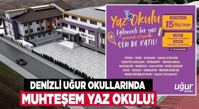 Uğur Okulları’nda eğlenceli Yaz Okulu fırsatı