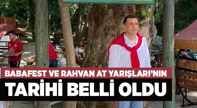 Babafest ve Rahvan At Yarışları’nın Tarihi Belli Oldu