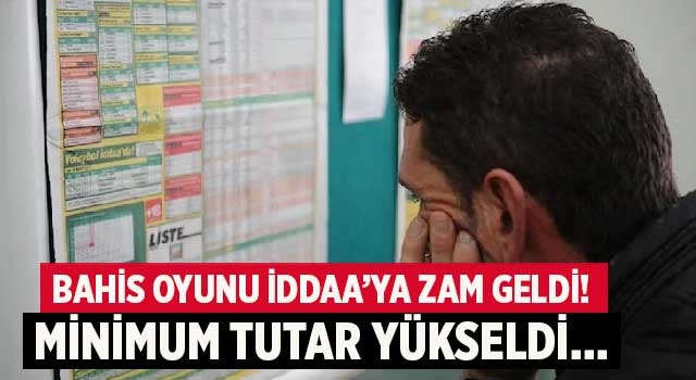 Bahis oyunu İddaa’ya zam geldi! Minimum tutar yükseldi…