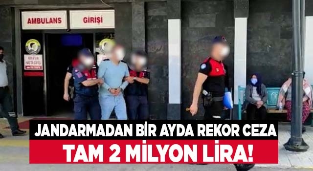 Denizli’de Jandarmadan 1 ayda 2 milyon liralık ceza