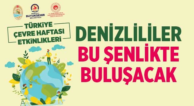 Denizlililer bu şenlikte buluşacak