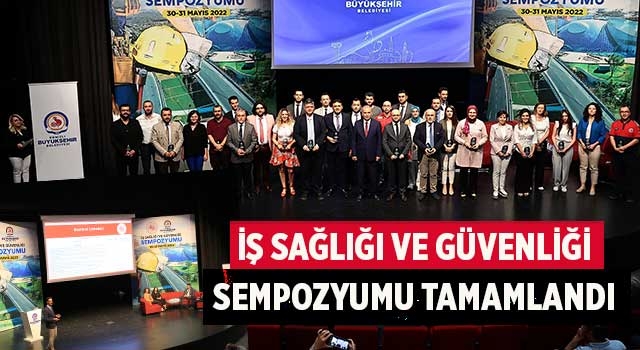 İş Sağlığı ve Güvenliği Sempozyumu tamamlandı