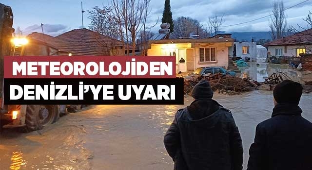 Meteorolojiden Denizli’ye uyarı