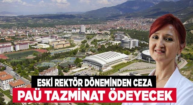 PAÜ’e mobbing cezası! Üniversite tazminat ödeyecek