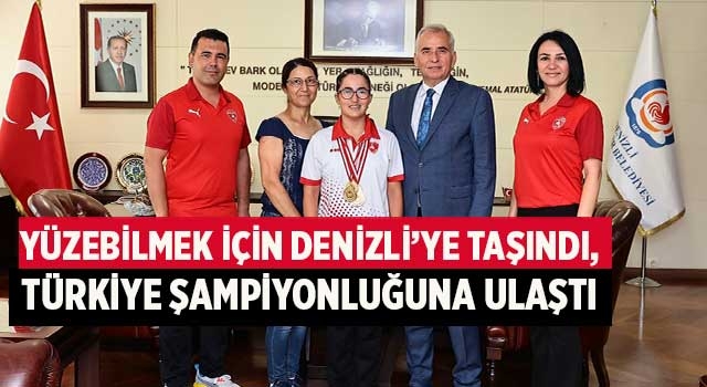 Yüzebilmek için Denizli’ye taşındı, Türkiye şampiyonluğuna ulaştı