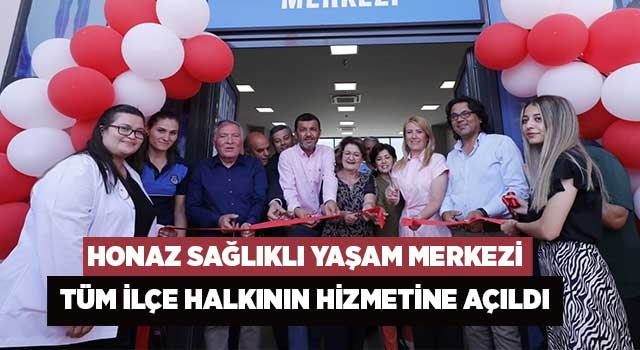 Honaz Sağlıklı Yaşam Merkezi tüm ilçe halkının hizmetine açıldı