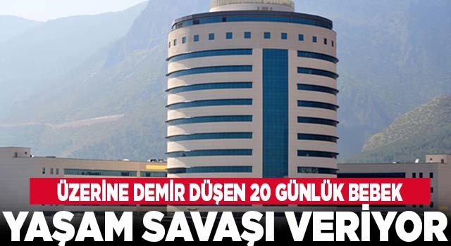 20 günlük bebek PAÜ Hastanesi'nde yaşam savaşı veriyor