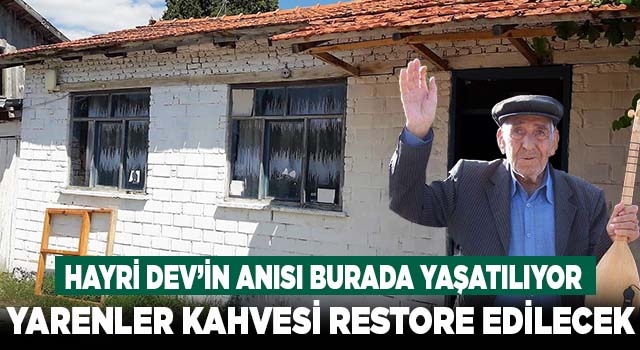 Denizli'de 40 yıllık Yarenler Kahvesi restore edilecek