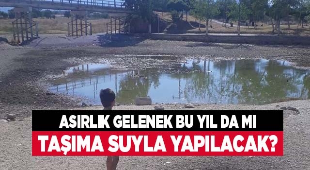 Denizli’de 8 asırlık gelenek bu yıl da mı taşıma suyla yapılacak?