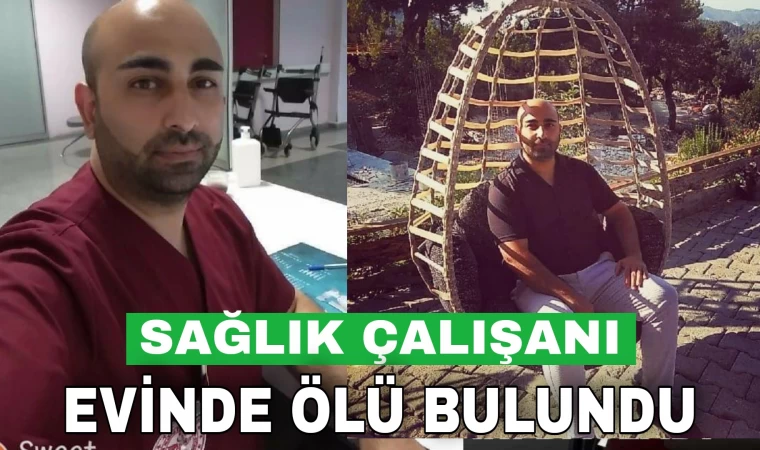 Denizli’de sağlık çalışanı evinde ölü bulundu