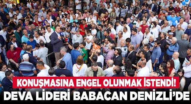 Deva Partisi Lideri Babacan: ‘Beştepe de Duysun’