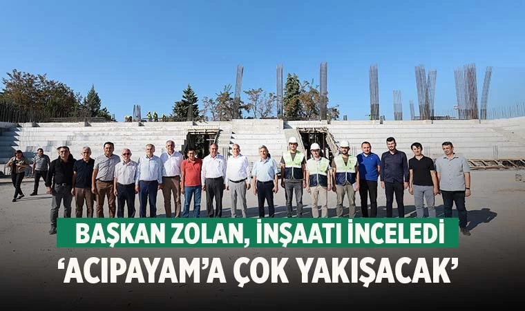 Başkan Zolan, Acıpayam Spor Salonu inşaatını inceledi