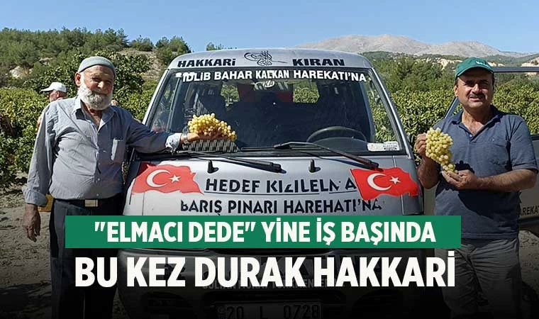 "Elmacı Dede" yine iş başında bu kez durak Hakkari