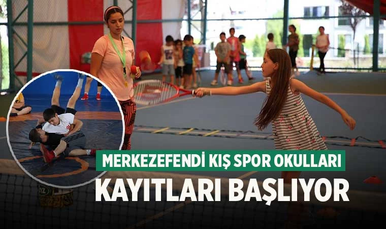 Merkezefendi Kış Spor Okulları Kayıtları Başlıyor