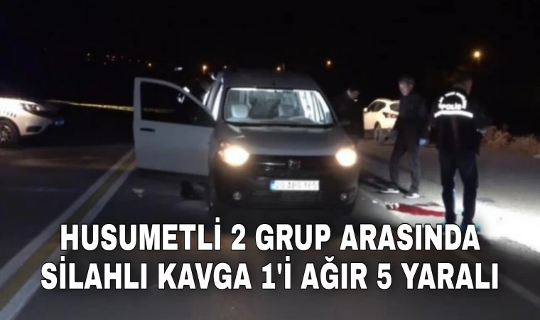 Denizli’de 2 grup arasında pompalı tüfekli kavga 1'i ağır 5 yaralı