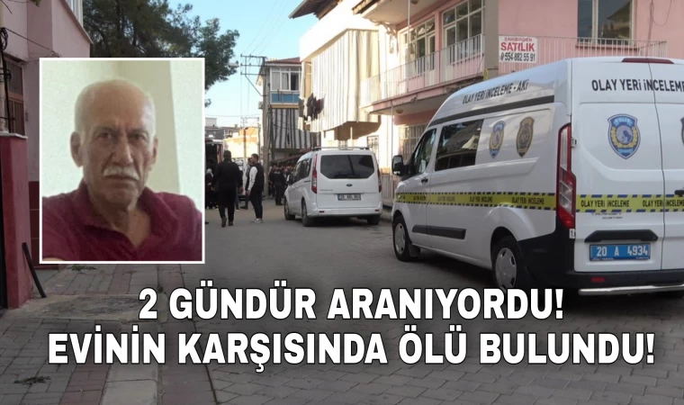 Denizli’de 2 gündür aranan yaşlı adam, ölü bulundu