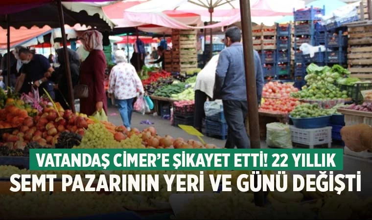Denizli’de 22 yıldır kurulan pazarın yeri ve günü değişti