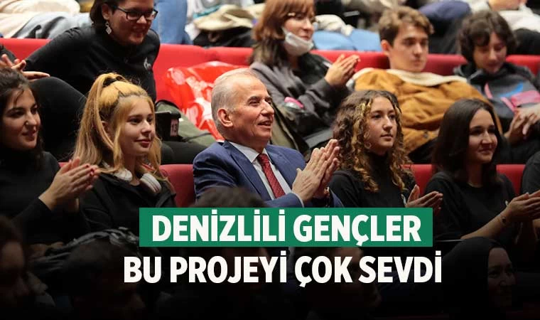Denizlili gençler bu projeyi çok sevdi