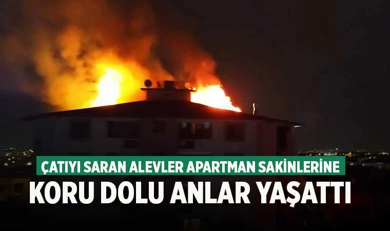 Yenişehir'de çıkan yangında apartmanın çatısı küle döndü