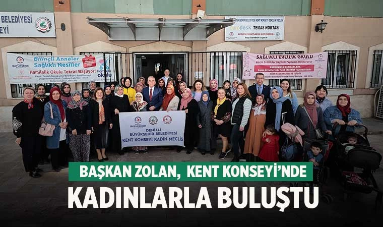 Başkan Osman Zolan,  Kent Konseyi’nde kadınlarla buluştu
