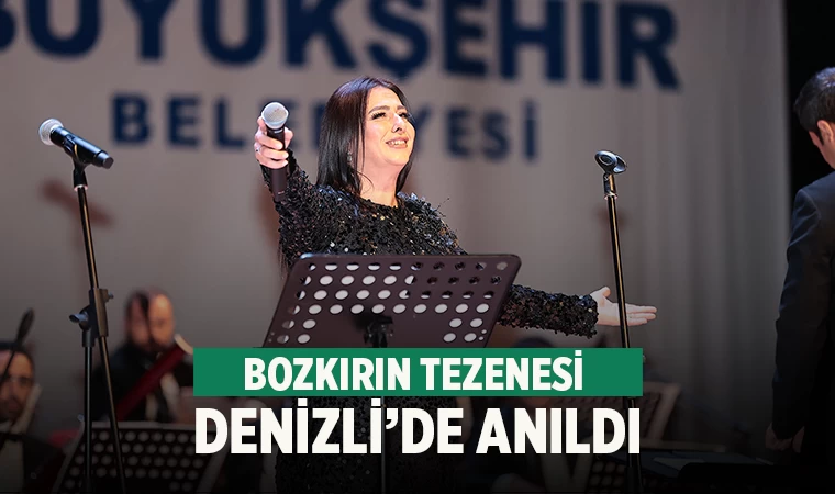 Bozkırın Tezenesi Denizli’de türküleriyle anıldı