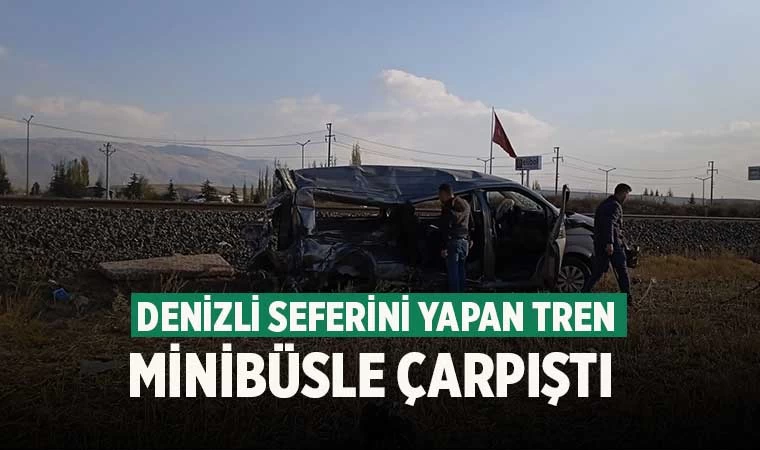 Denizli seferini yapan tren minibüsle çarpıştı 2 kişi yaralı