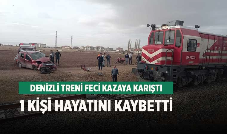Denizli treni kazaya karıştı: 1 kişi öldü