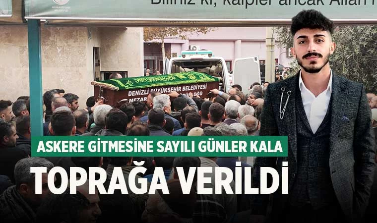 Denizli'de cinayete kurban giden genç toprağa verildi